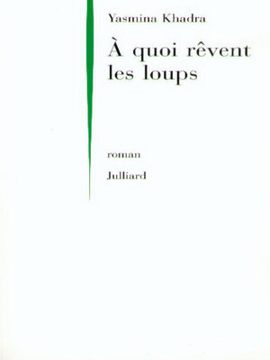 cover image of A quoi rêvent les loups